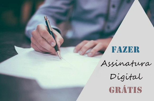 fazer assinatura digital grátis